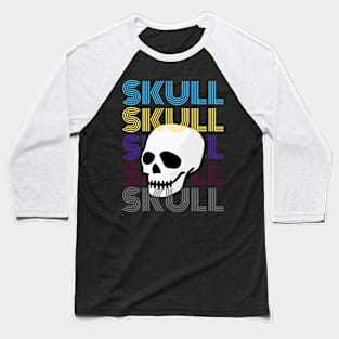 i love skulls Baseball T-Shirt